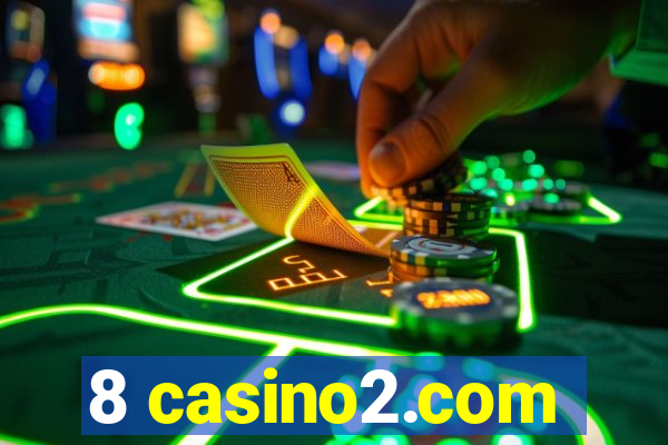 8 casino2.com