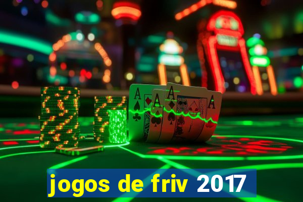 jogos de friv 2017