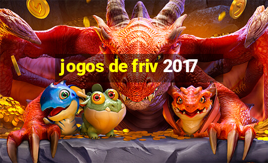 jogos de friv 2017