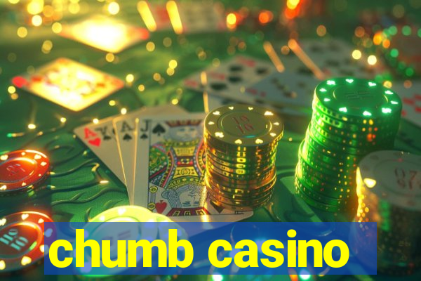 chumb casino