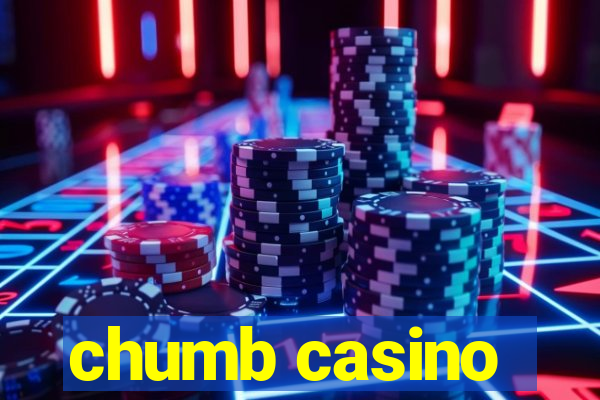 chumb casino