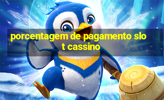 porcentagem de pagamento slot cassino