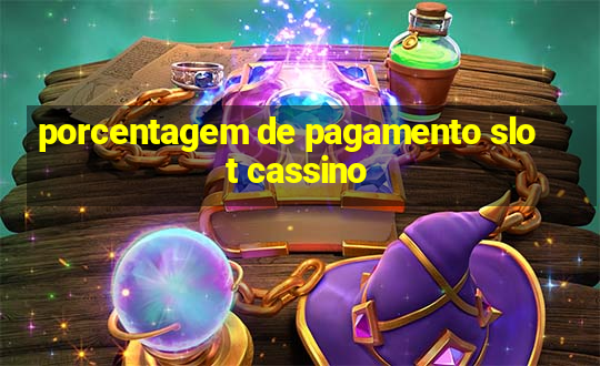 porcentagem de pagamento slot cassino