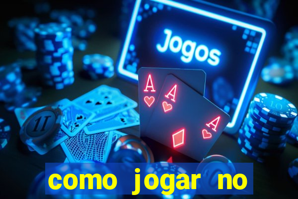 como jogar no tiger fortune