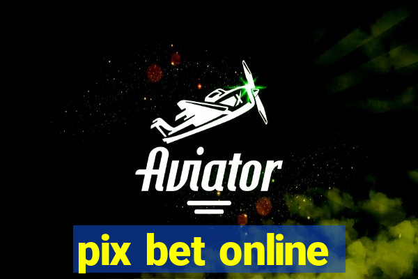 pix bet online