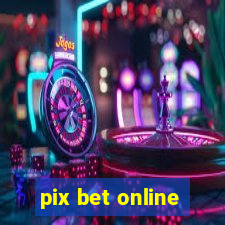 pix bet online