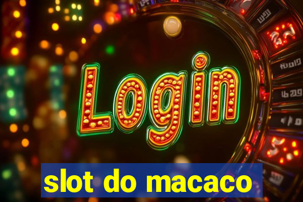 slot do macaco