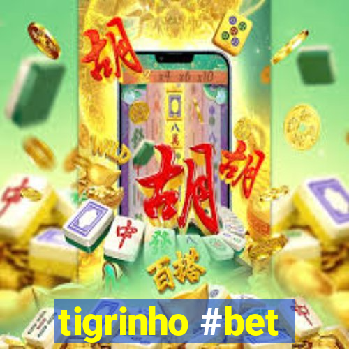 tigrinho #bet