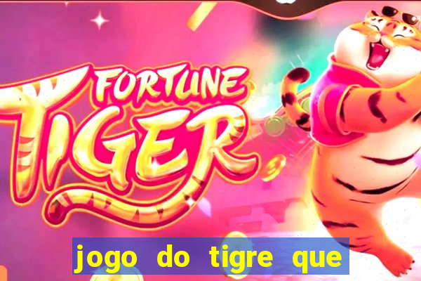 jogo do tigre que deposite 1 real