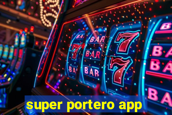 super portero app