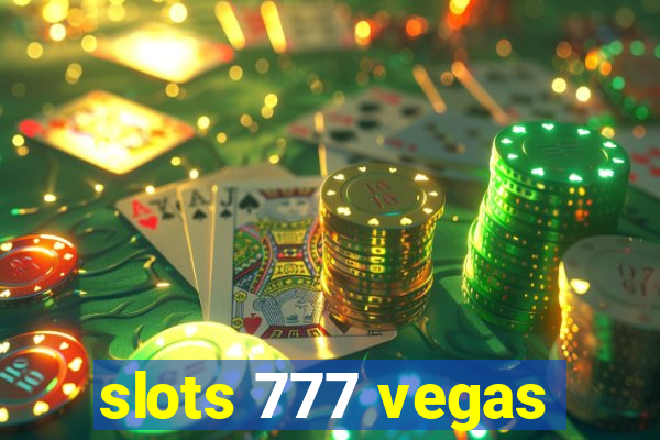 slots 777 vegas