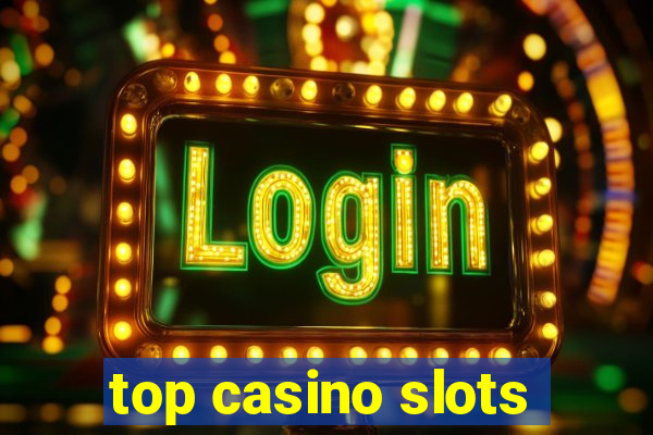 top casino slots