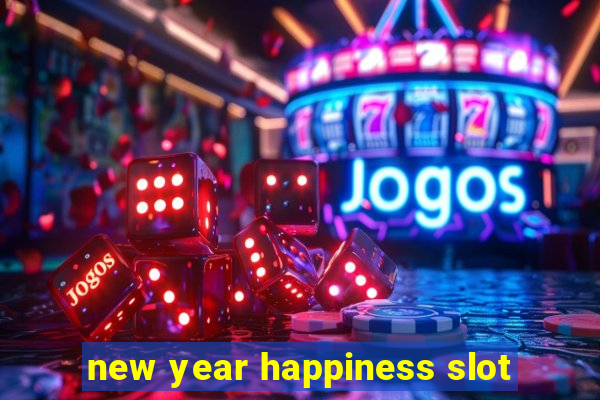 new year happiness slot