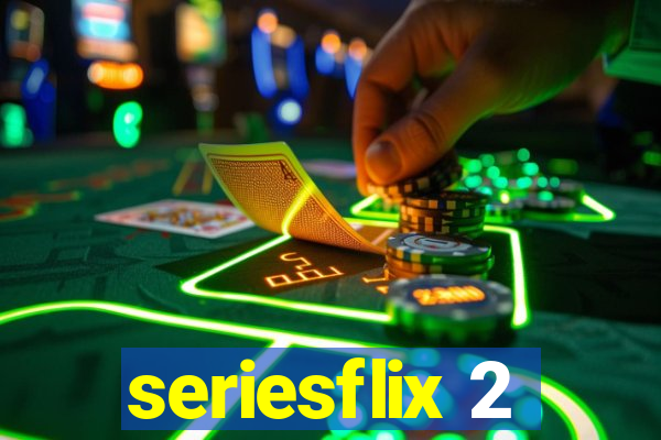 seriesflix 2