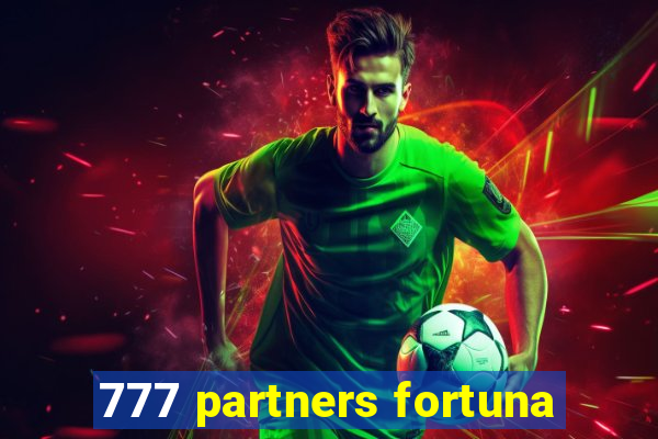 777 partners fortuna