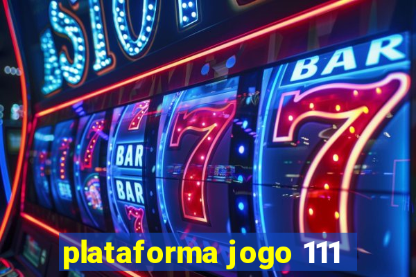 plataforma jogo 111