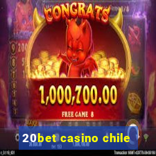 20bet casino chile