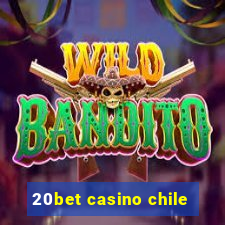 20bet casino chile