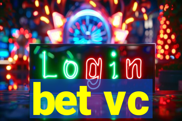 bet vc