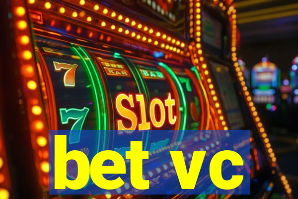 bet vc