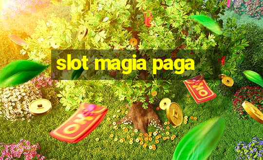 slot magia paga