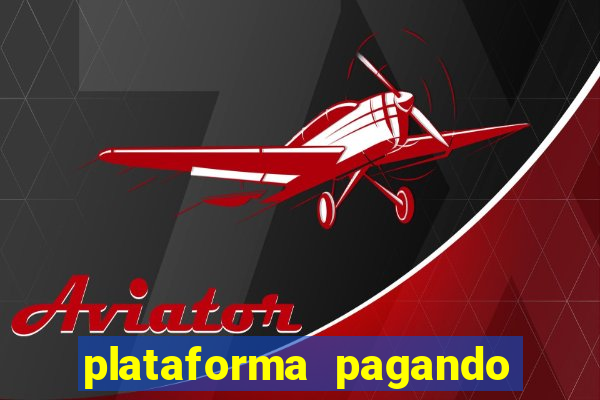 plataforma pagando muito fortune tiger