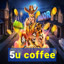 5u coffee