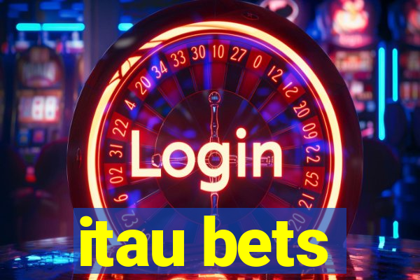 itau bets