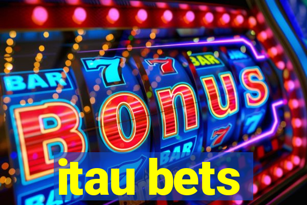 itau bets