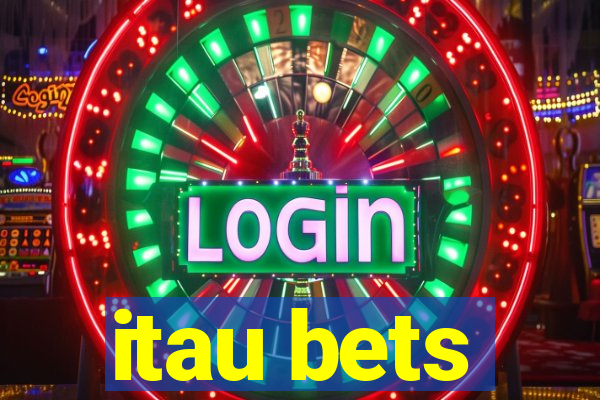 itau bets