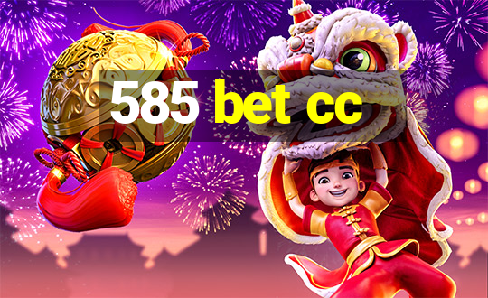 585 bet cc