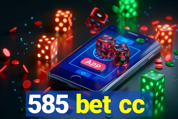 585 bet cc