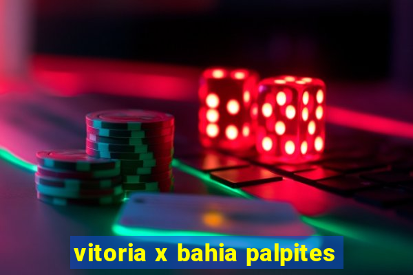 vitoria x bahia palpites