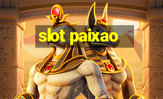 slot paixao