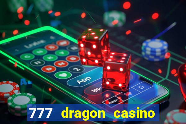 777 dragon casino bonus codes