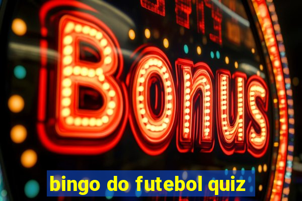 bingo do futebol quiz