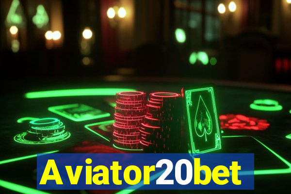 Aviator20bet