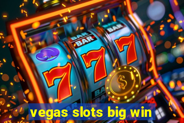 vegas slots big win