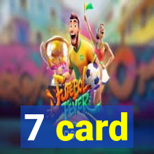 7 card