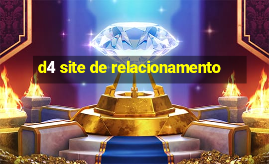 d4 site de relacionamento