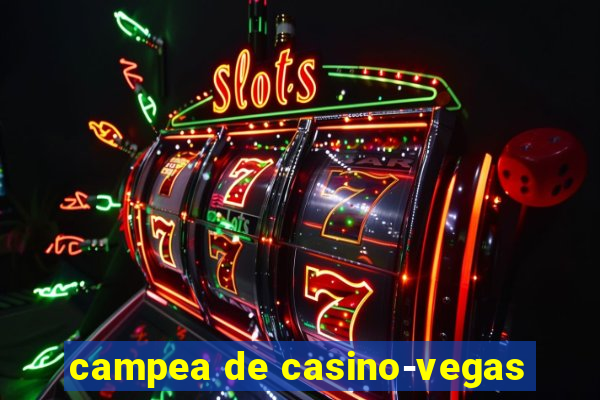 campea de casino-vegas