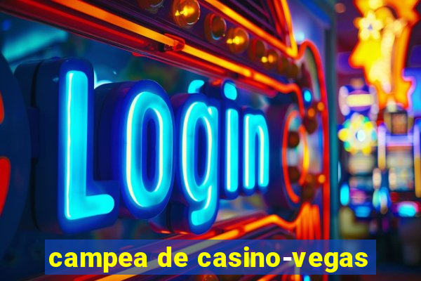 campea de casino-vegas