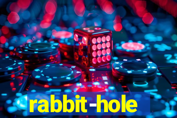 rabbit-hole