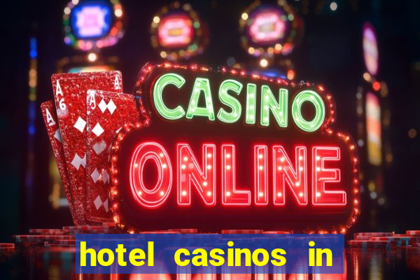 hotel casinos in las vegas nevada