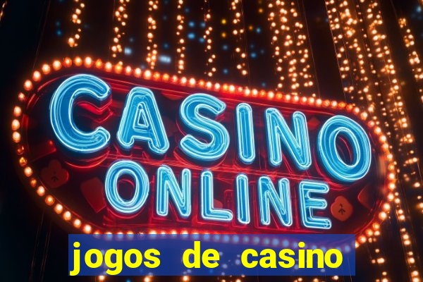 jogos de casino grátis slot machines