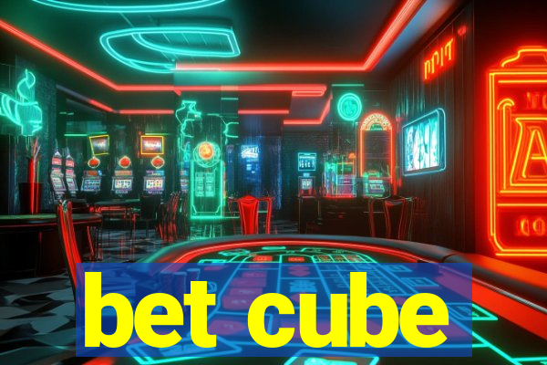 bet cube