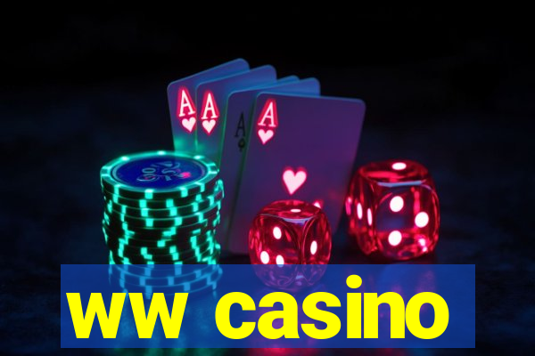 ww casino