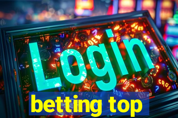 betting top