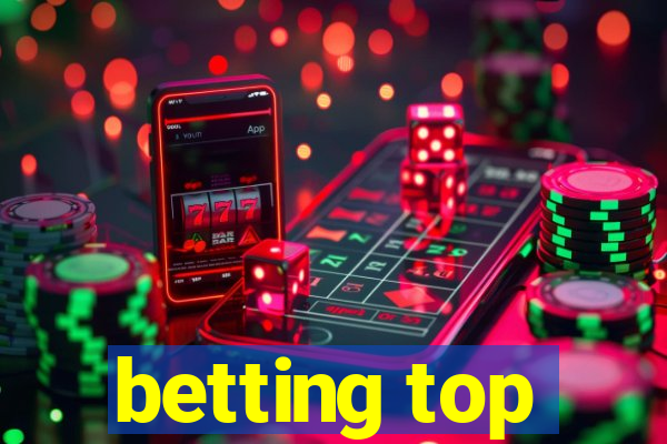 betting top