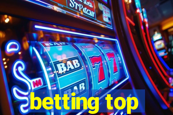 betting top